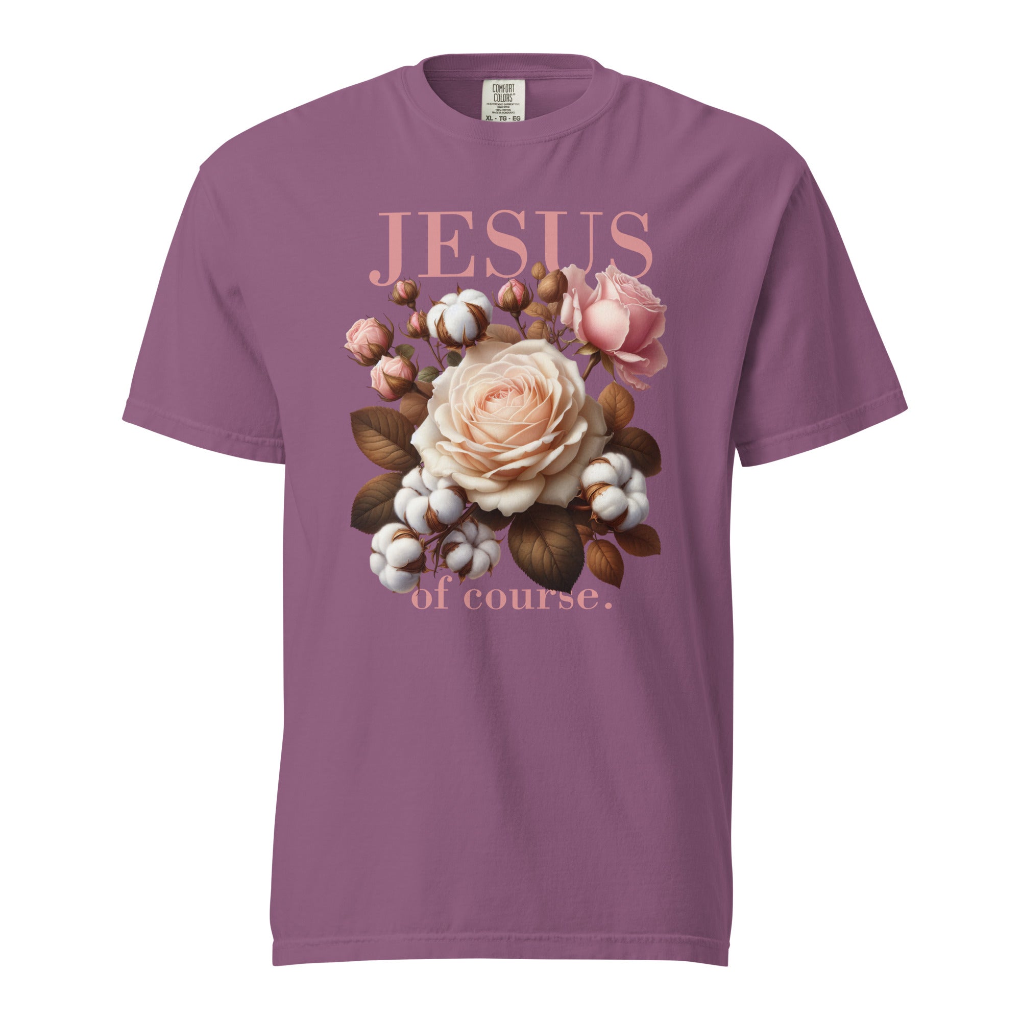 Jesus, Of Course — Blooms & Cotton