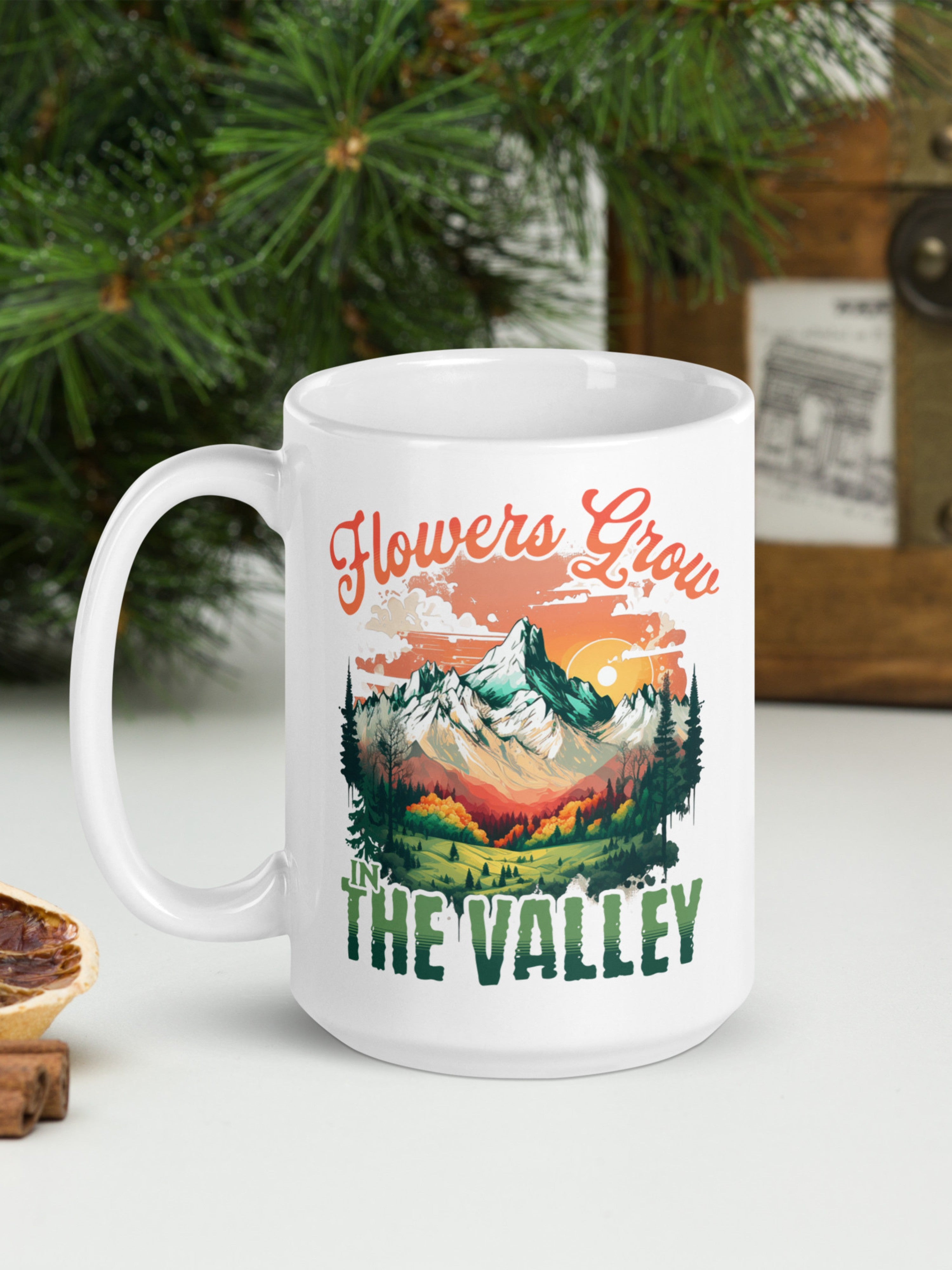 Flowers Grow In The Valley  —  Mountain Art Mug