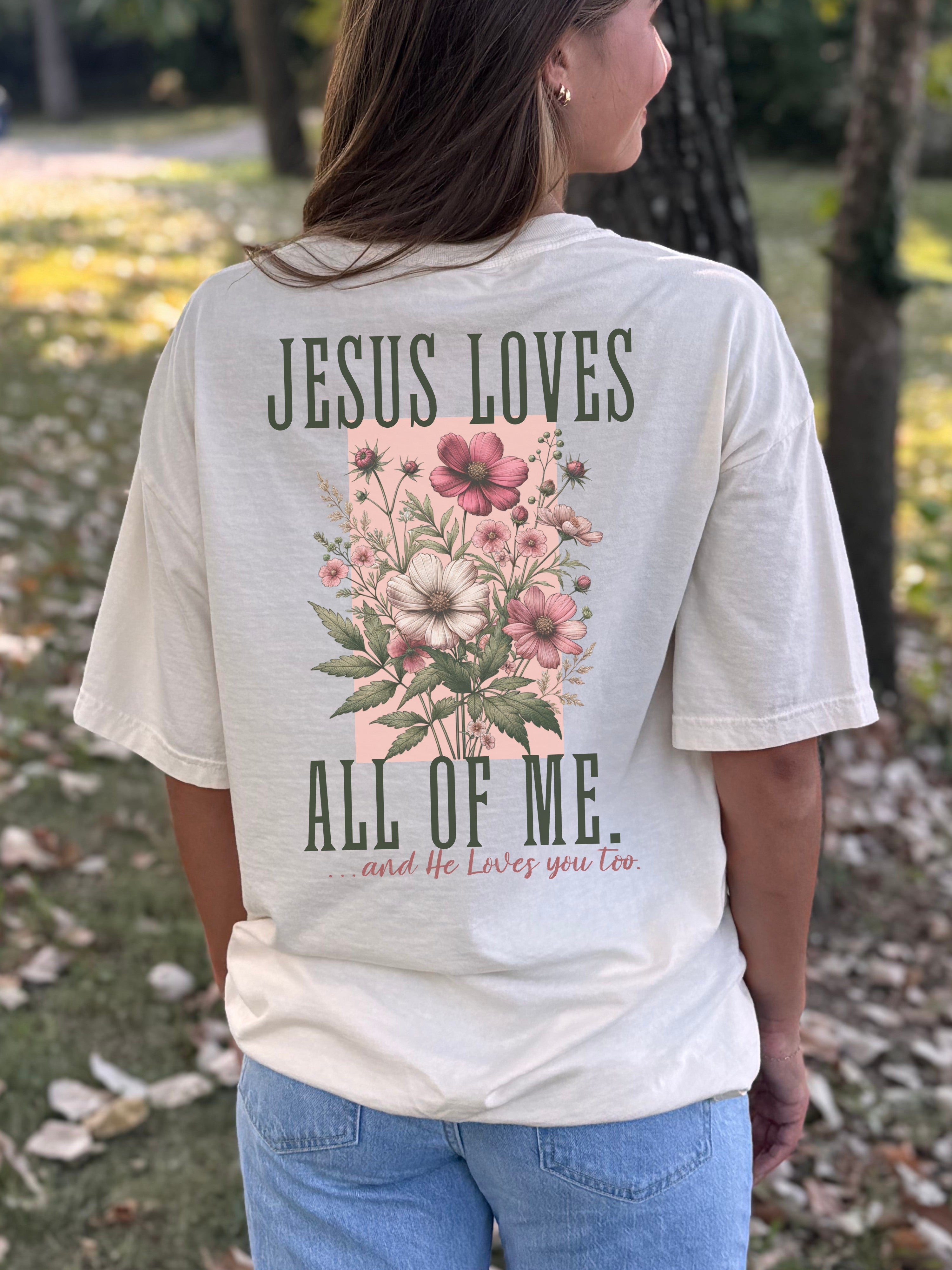 Jesus Loves All of Me — And You Too.
