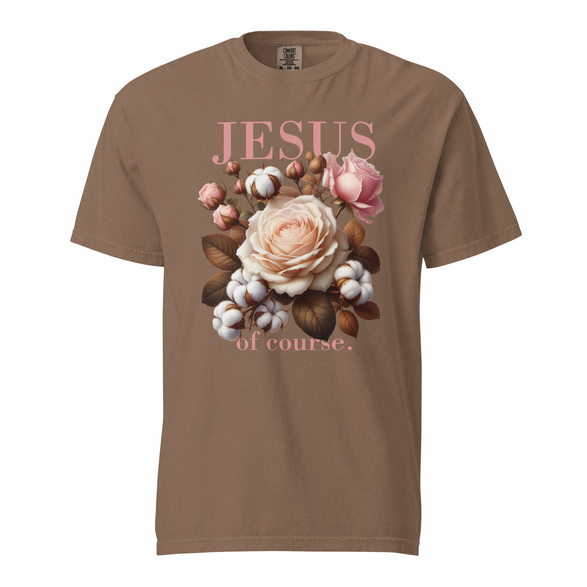 Jesus, Of Course — Blooms & Cotton